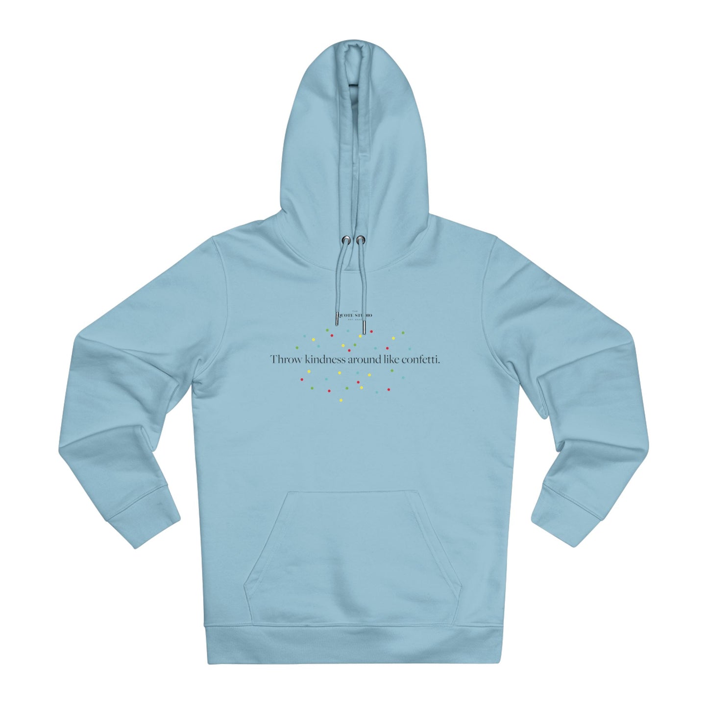 Throw kindness around like confetti Hoodie