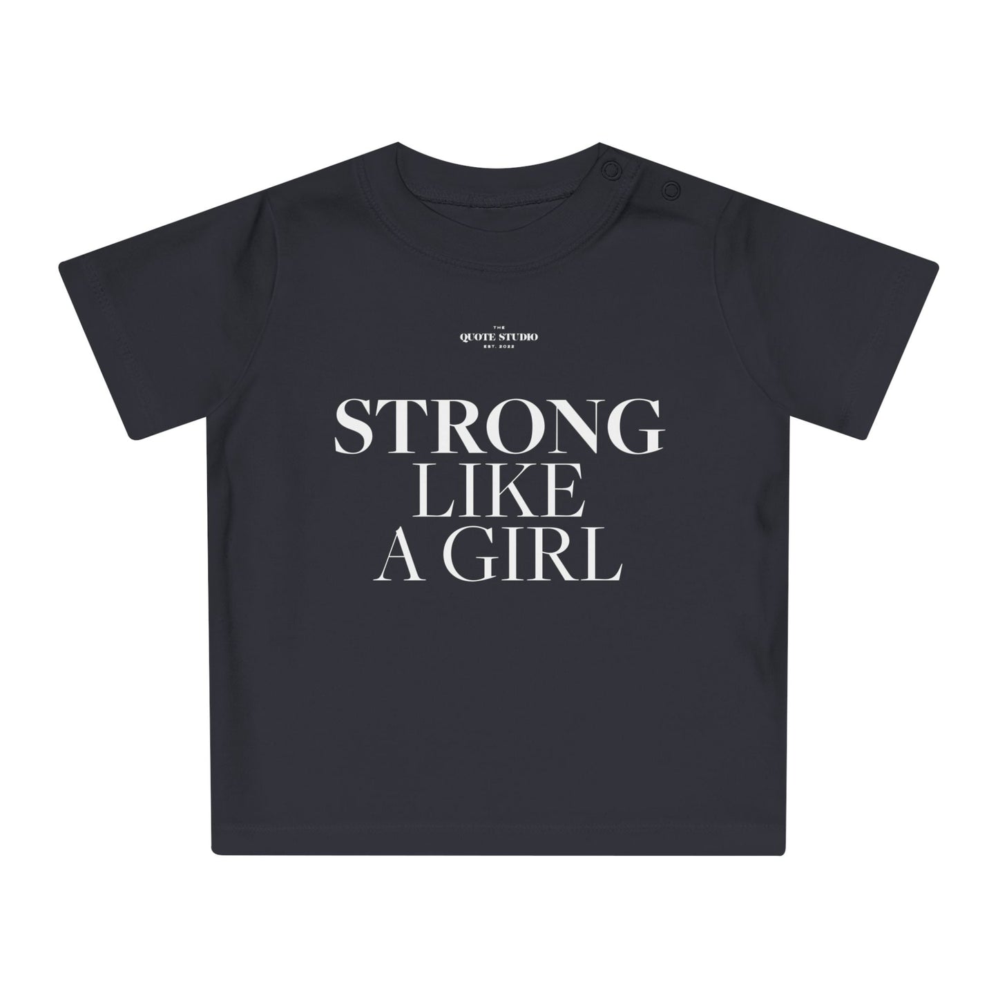 Strong like a girl Baby T-Shirt