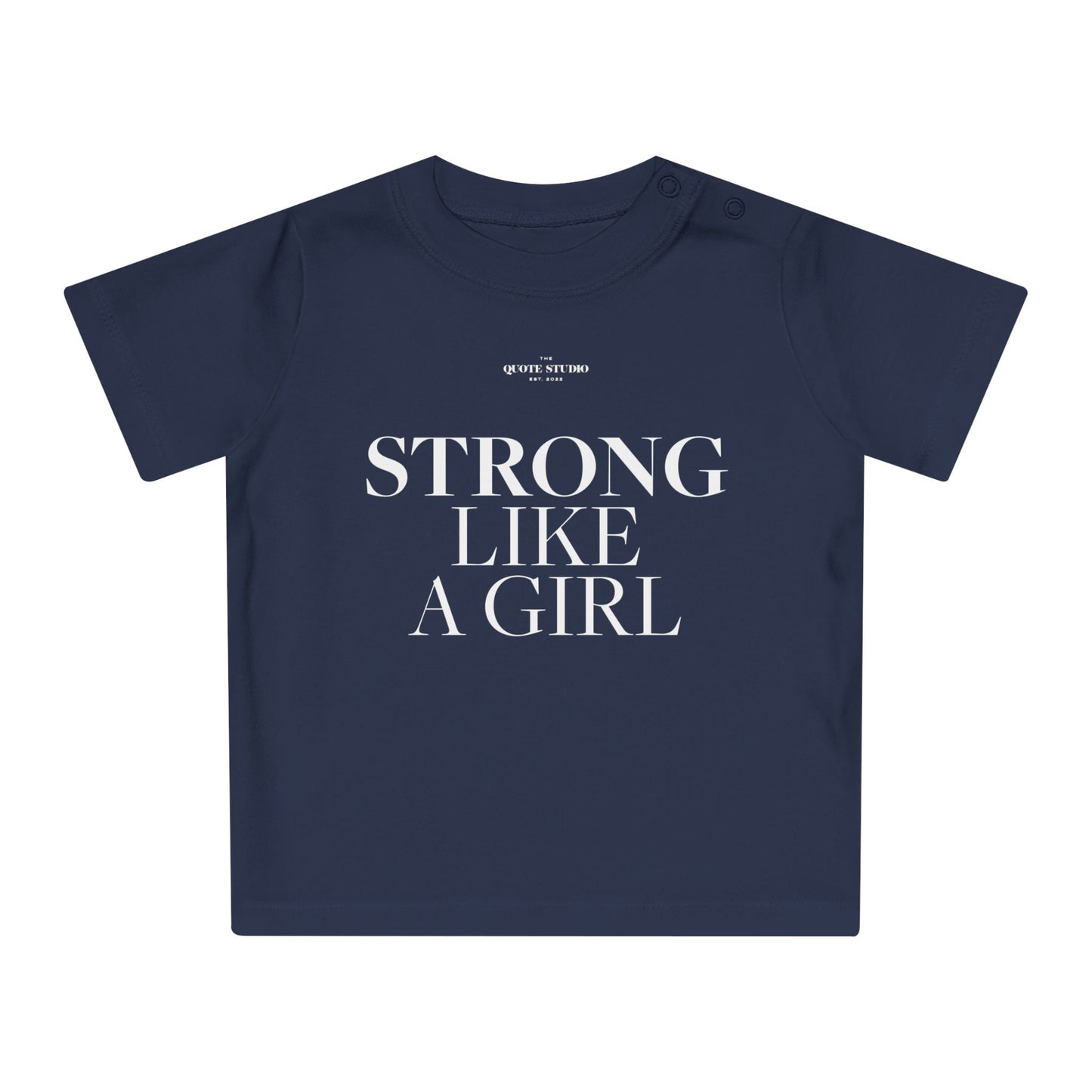 Strong like a girl Baby T-Shirt