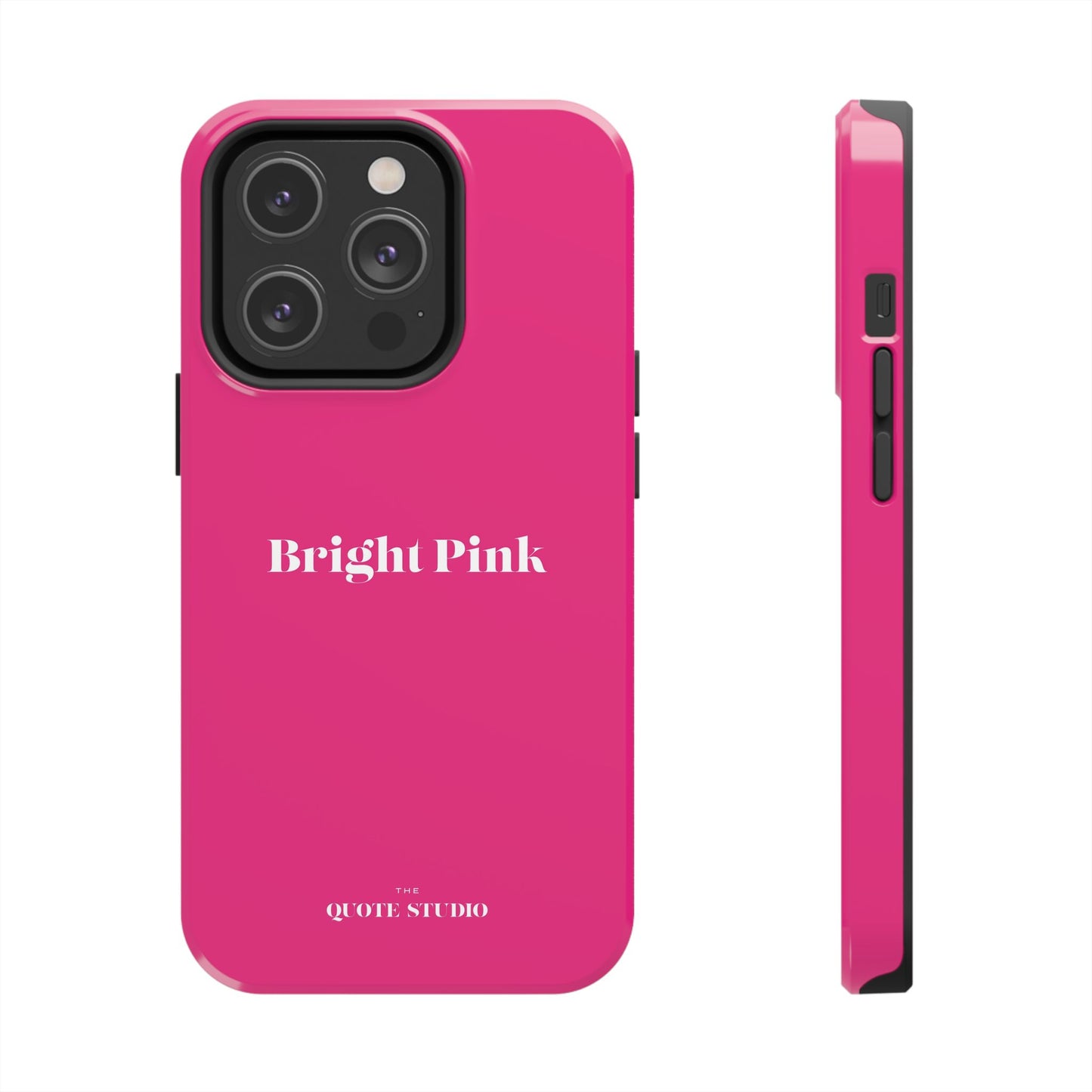Tough Phone Cases - Bright Pink