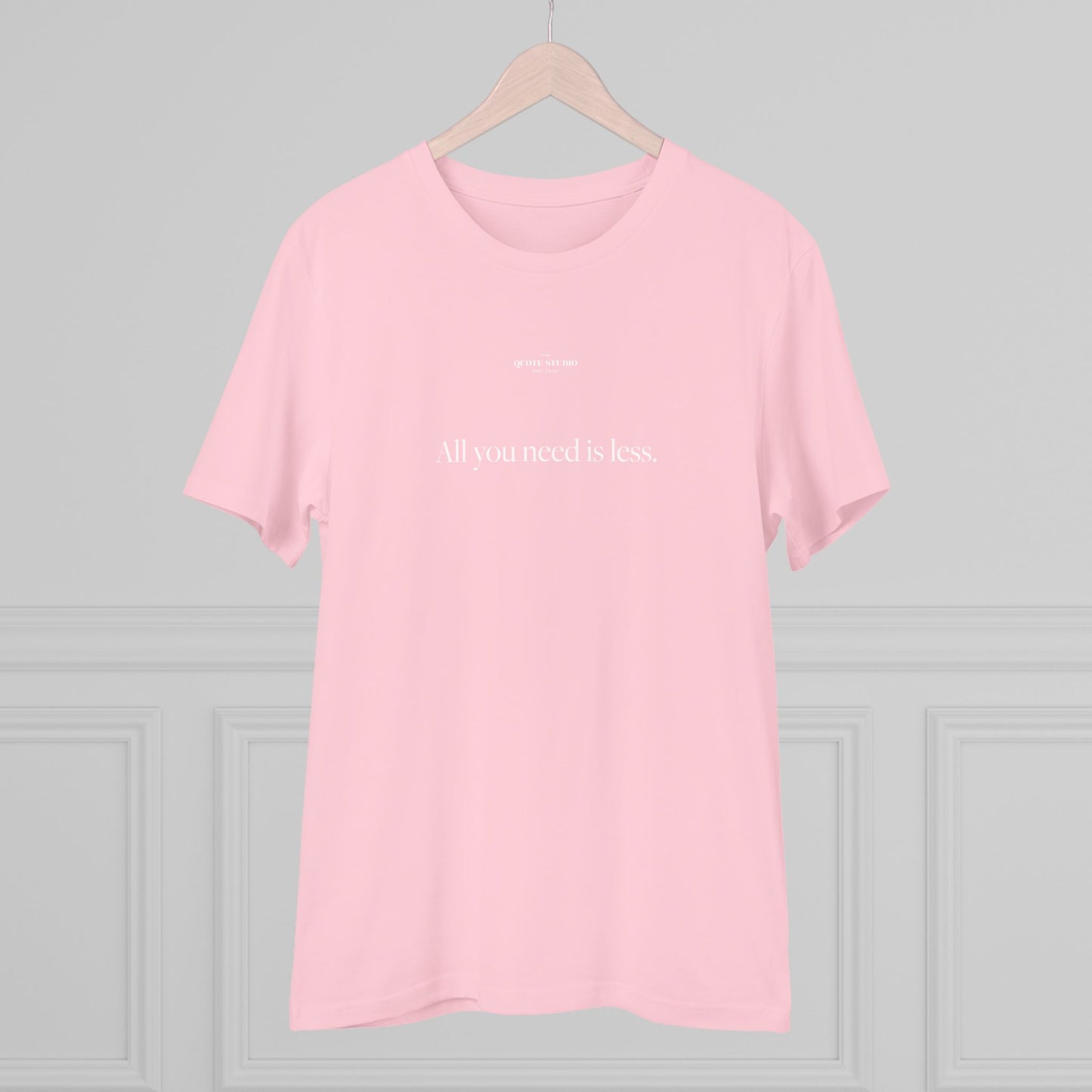 All you need is less T-Shirt