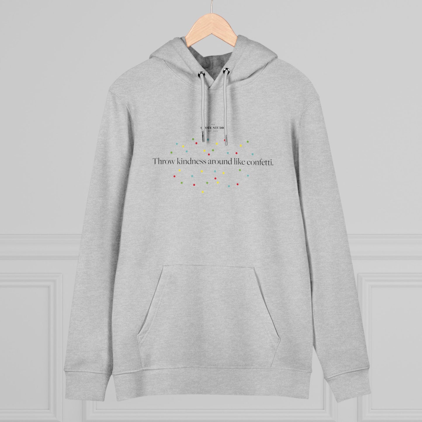 Throw kindness around like confetti Hoodie