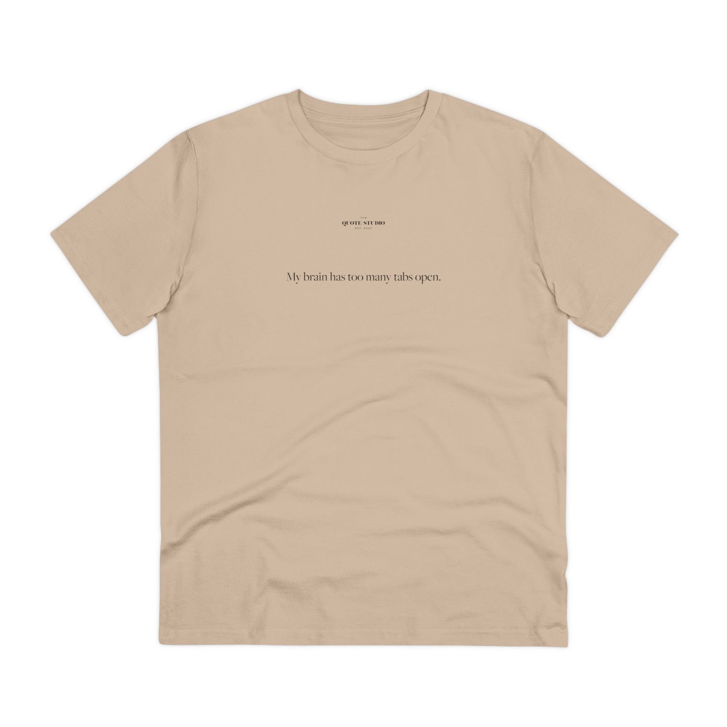 My brain has too many tabs open T-Shirt