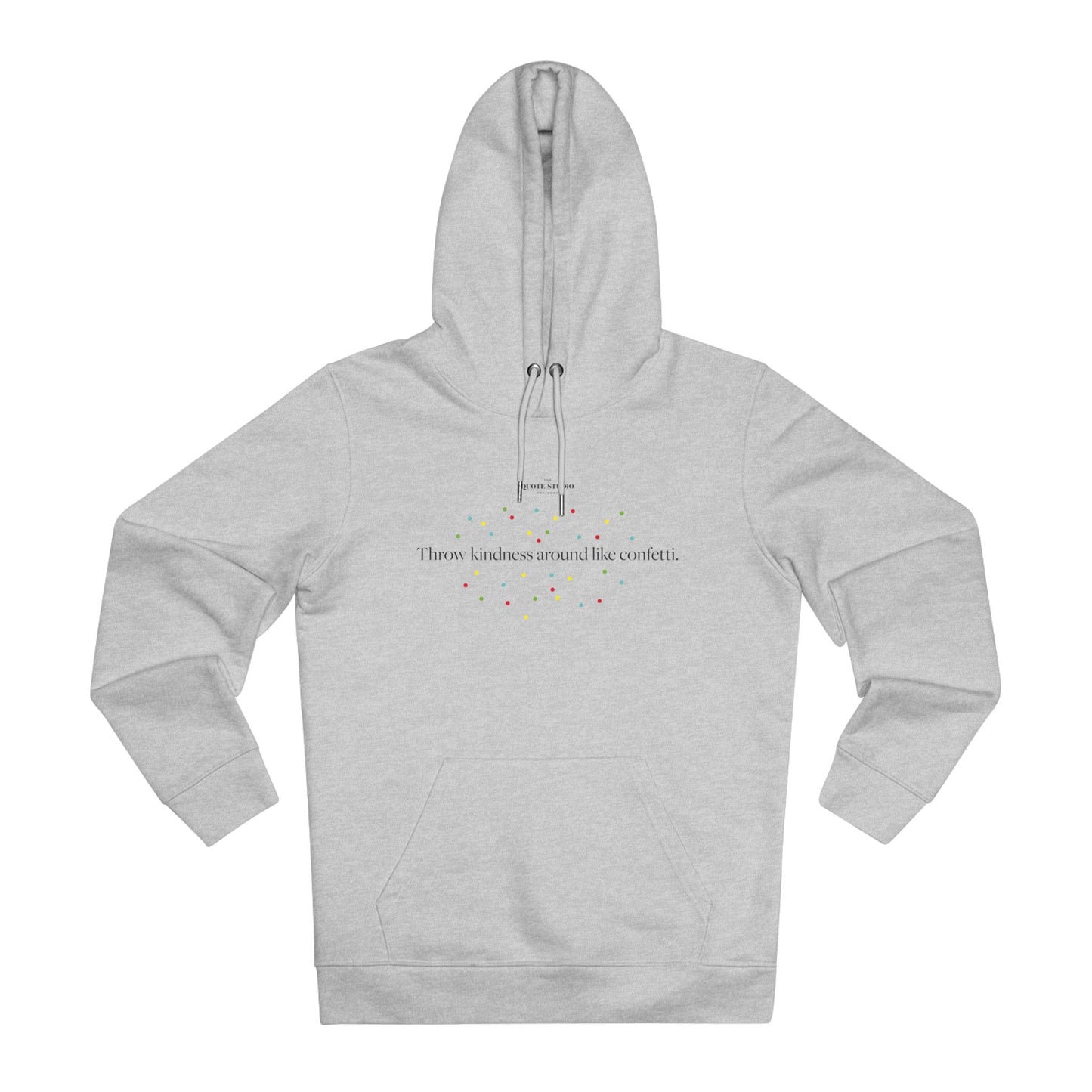 Throw kindness around like confetti Hoodie