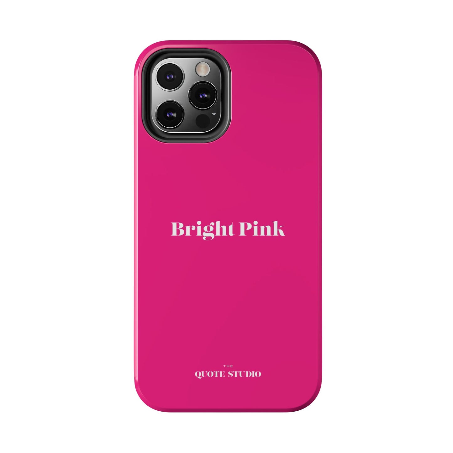 Tough Phone Cases - Bright Pink
