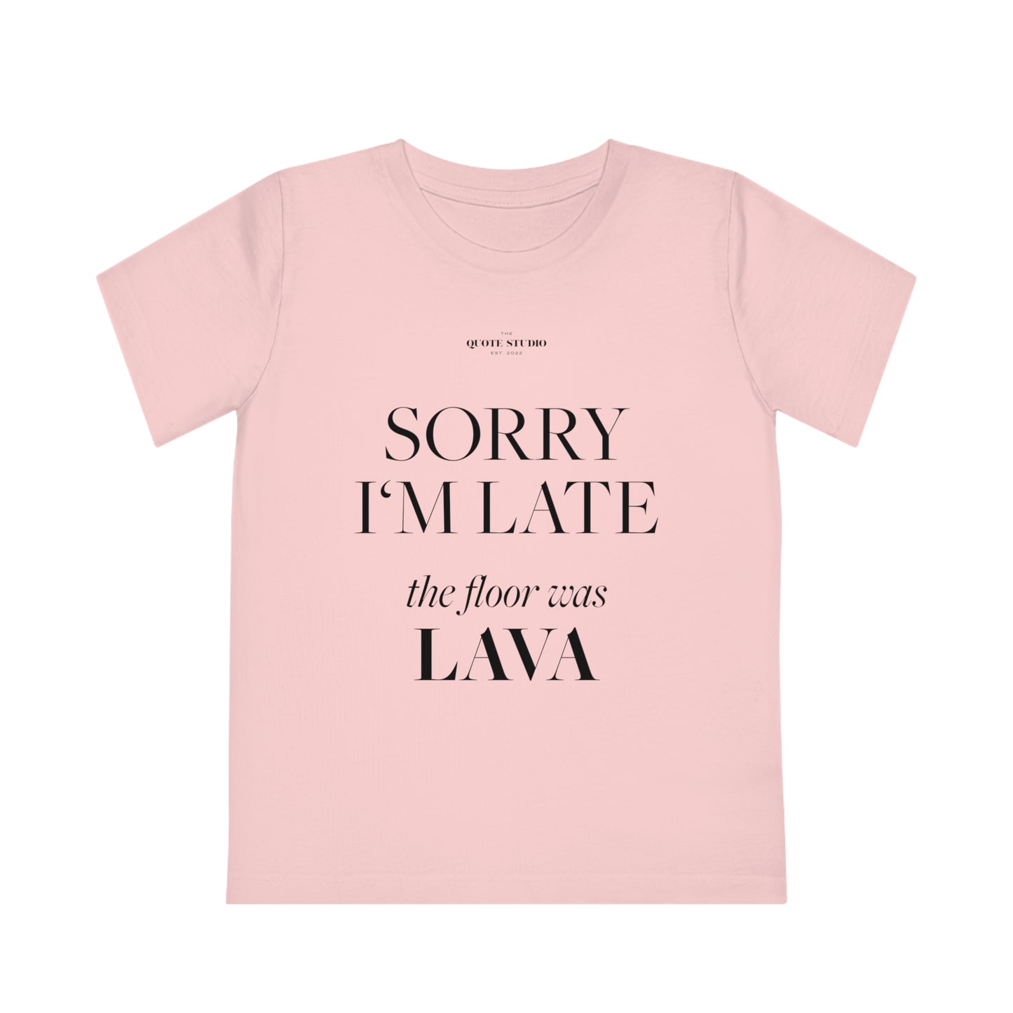 Sorry I'm late the floor was lava Kids' T-Shirt