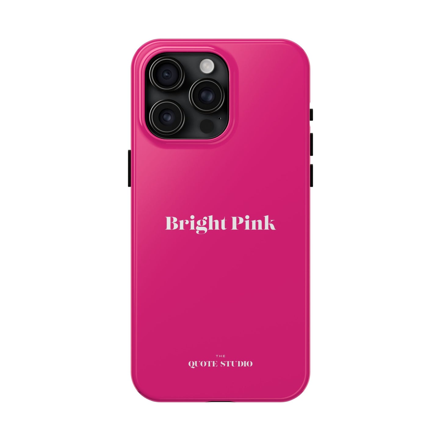Tough Phone Cases - Bright Pink