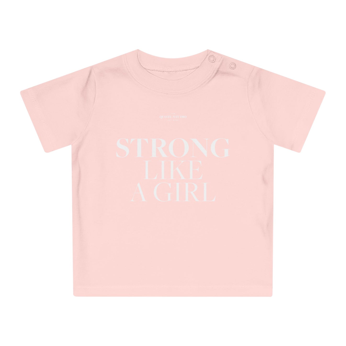 Strong like a girl Baby T-Shirt