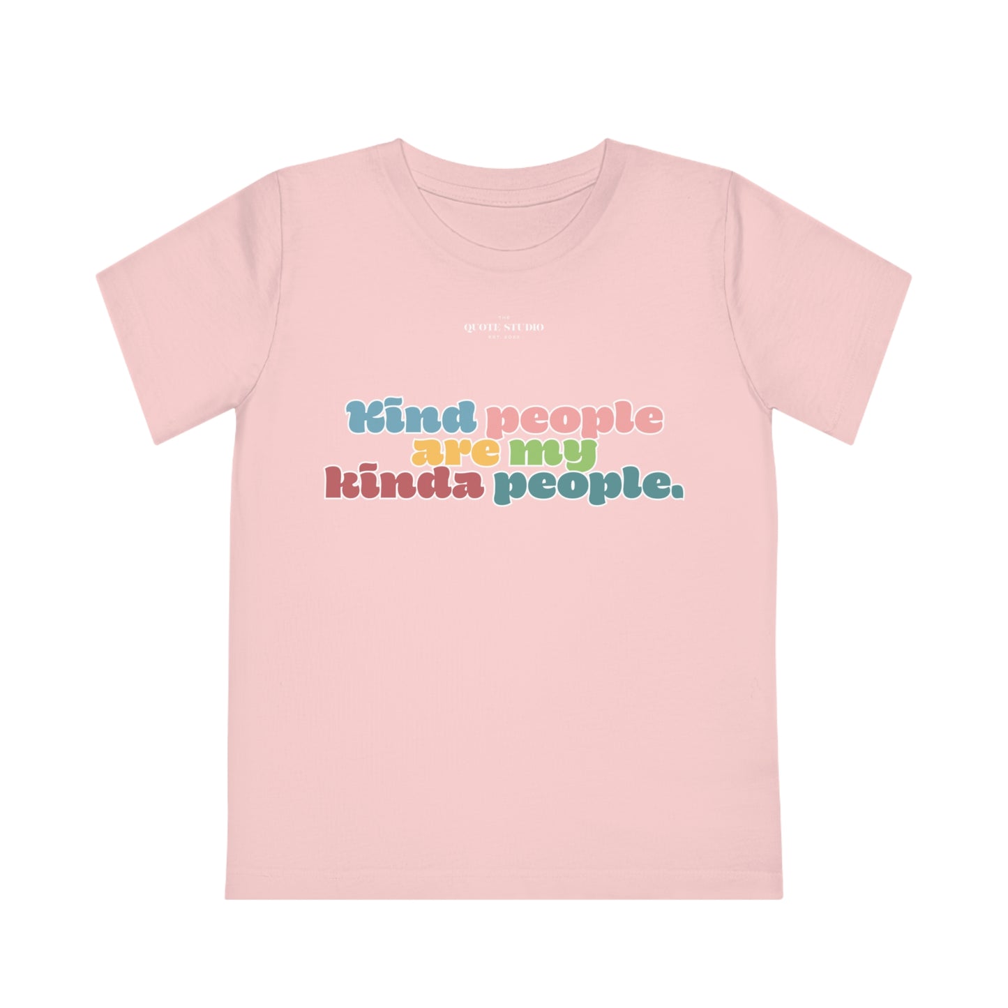 Kind people are my kinda people Kids' T-Shirt