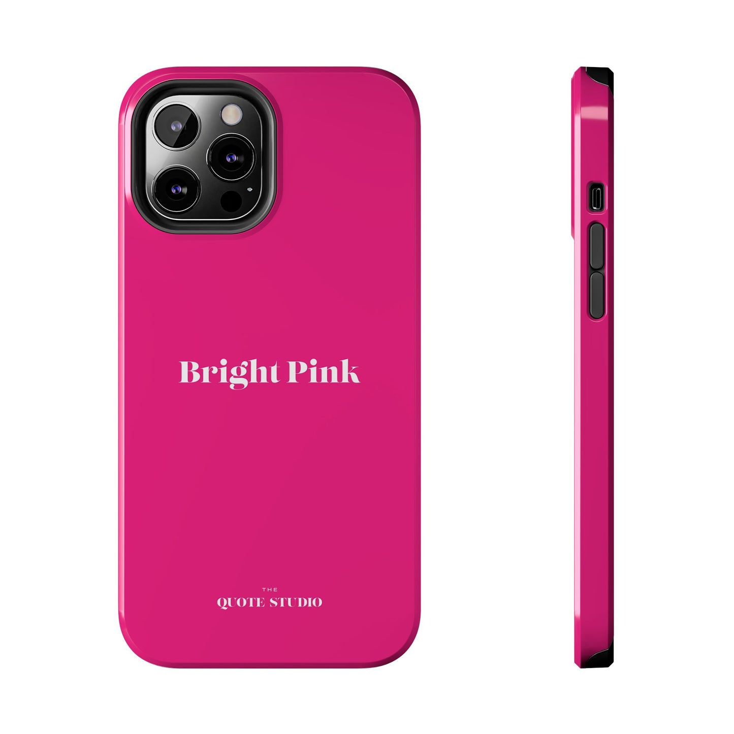 Tough Phone Cases - Bright Pink