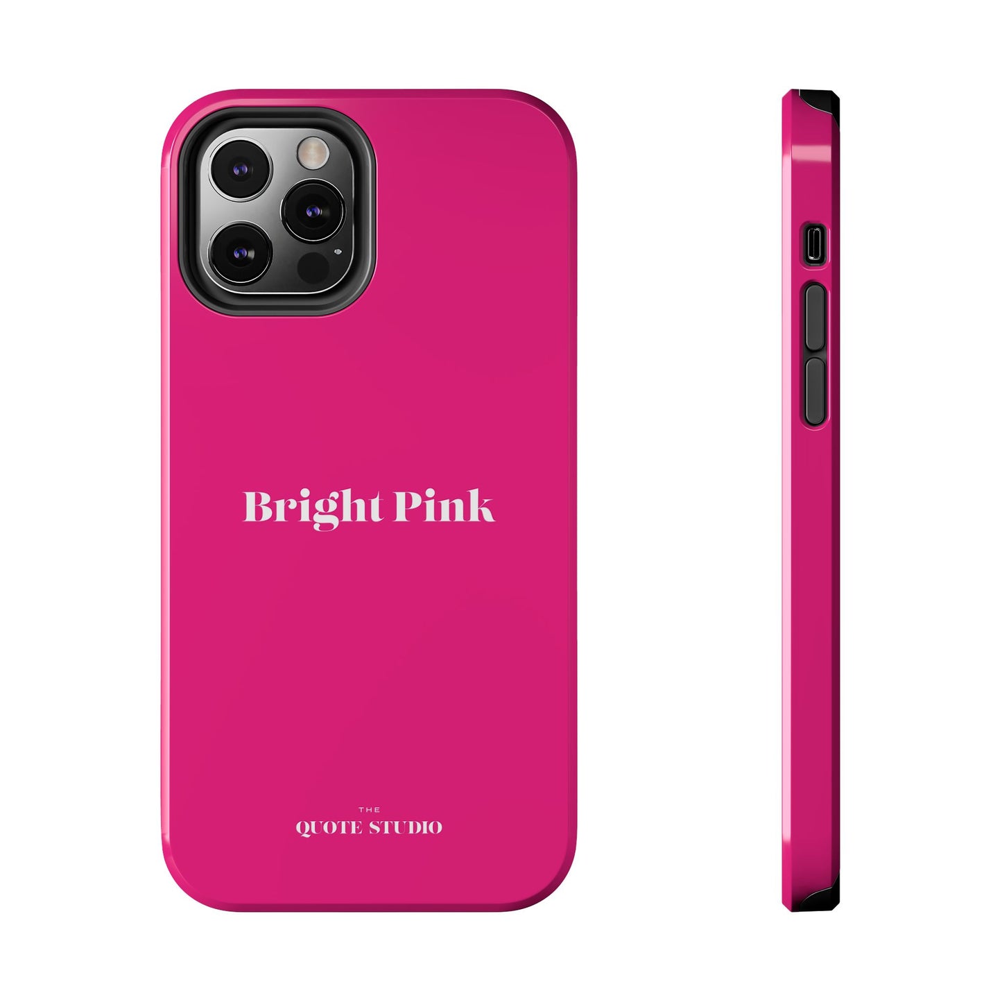 Tough Phone Cases - Bright Pink