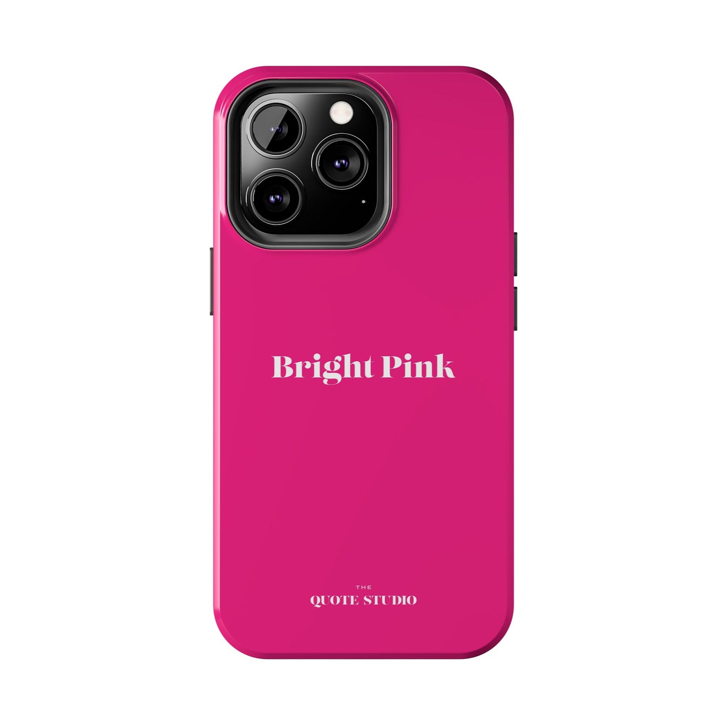 Tough Phone Cases - Bright Pink