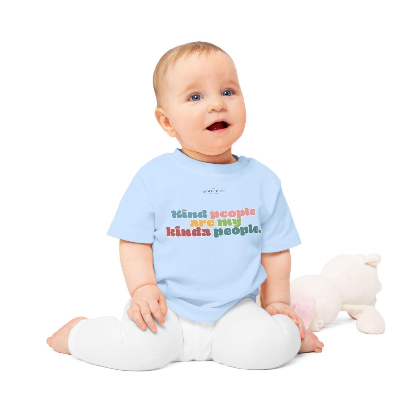 Kind people are my kinda people Baby T-Shirt