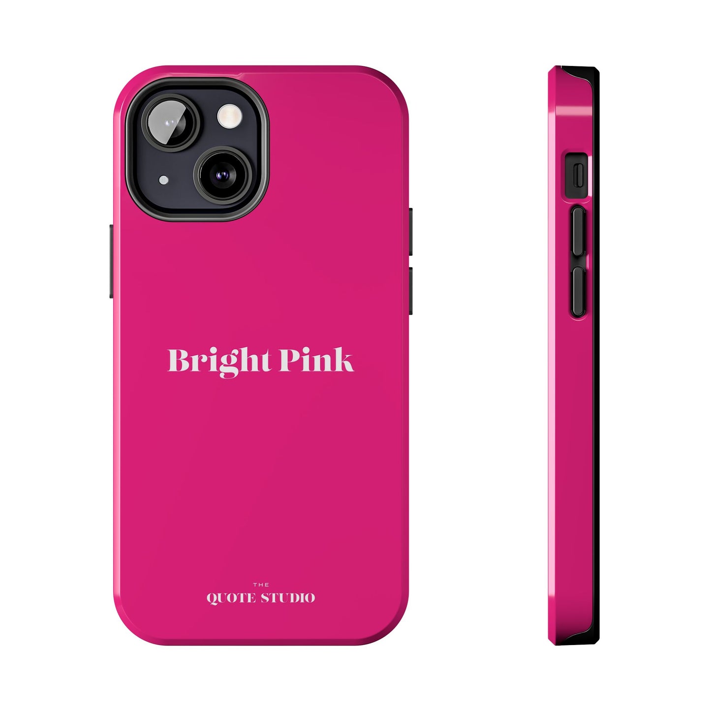 Tough Phone Cases - Bright Pink