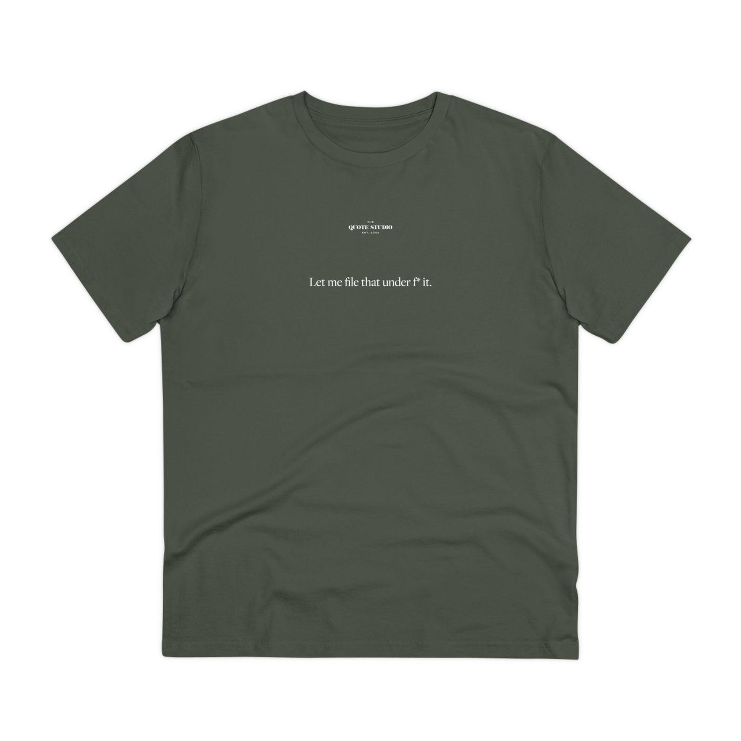 Let me file that under f* it T-Shirt