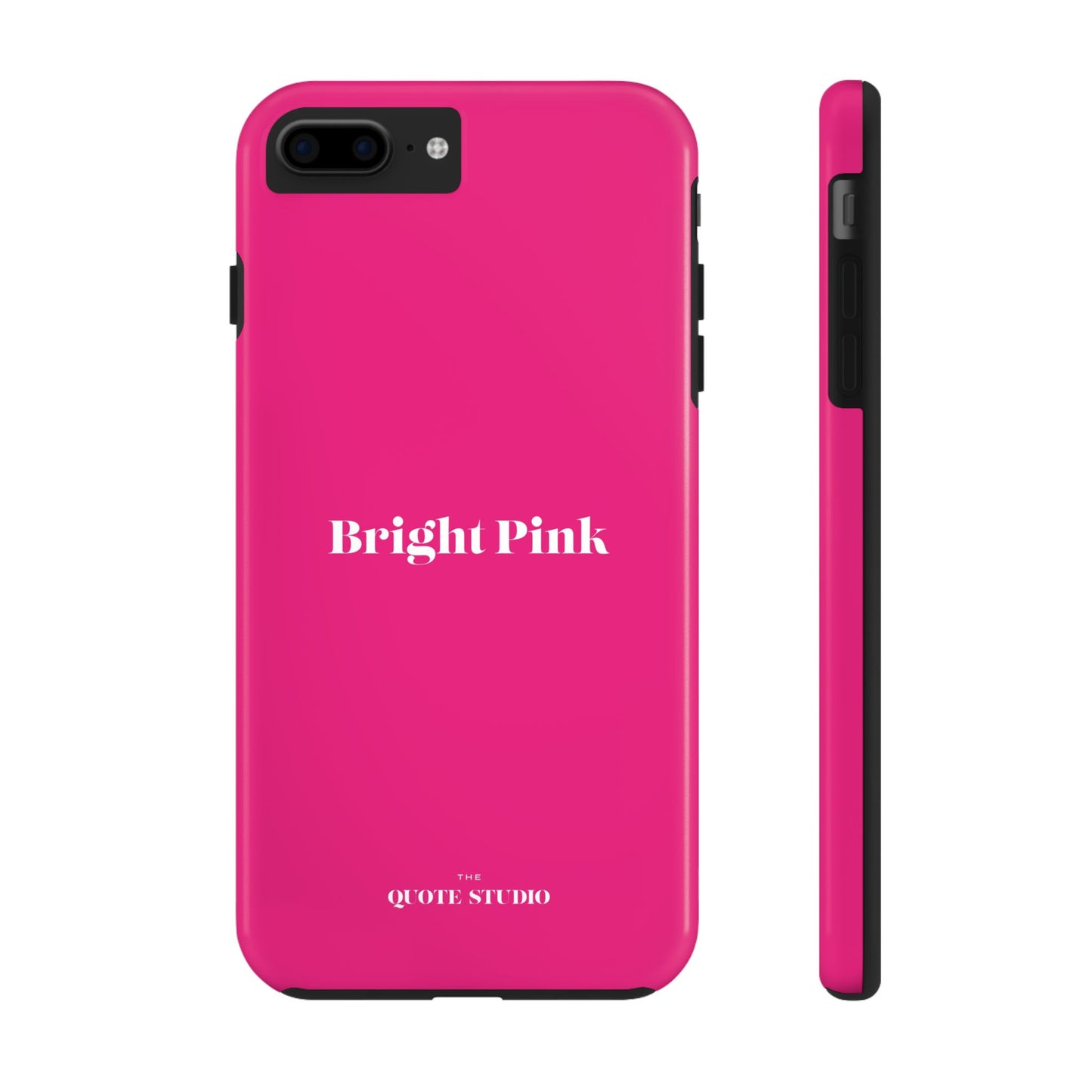 Tough Phone Cases - Bright Pink