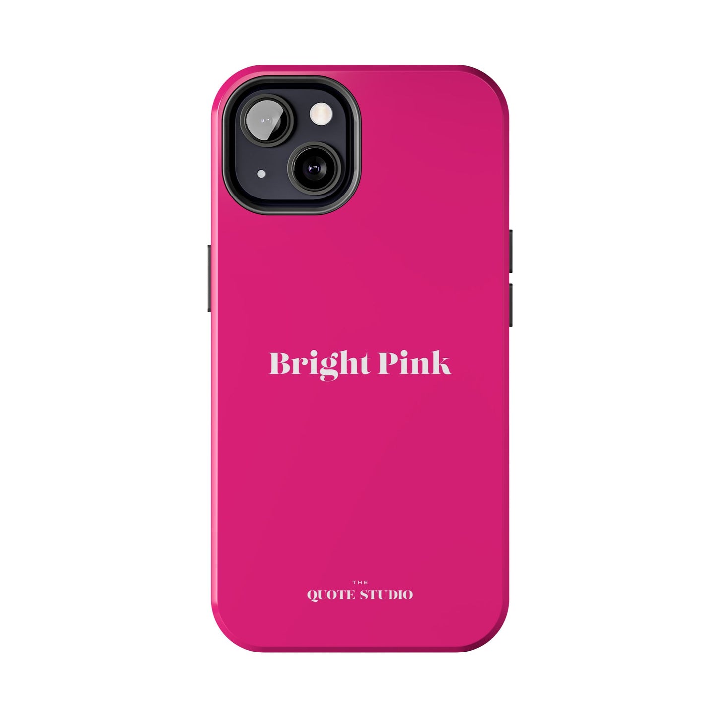 Tough Phone Cases - Bright Pink
