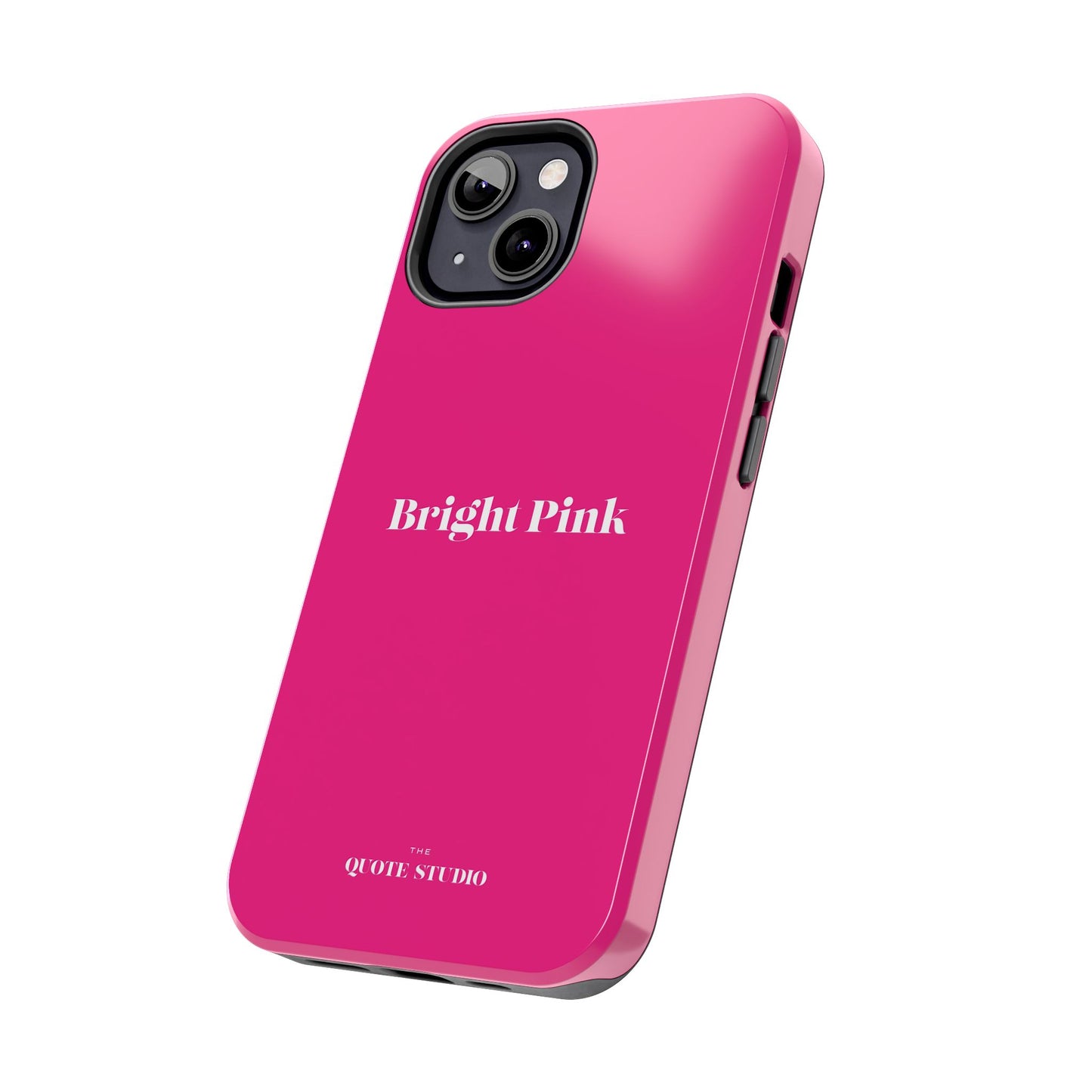 Tough Phone Cases - Bright Pink