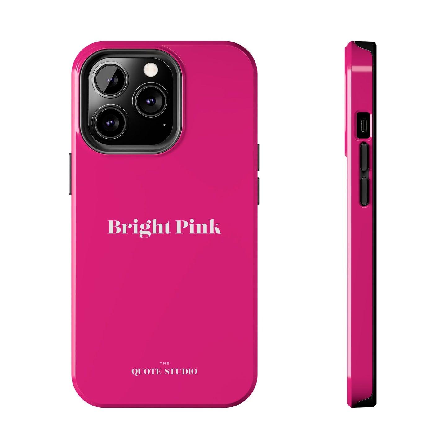 Tough Phone Cases - Bright Pink