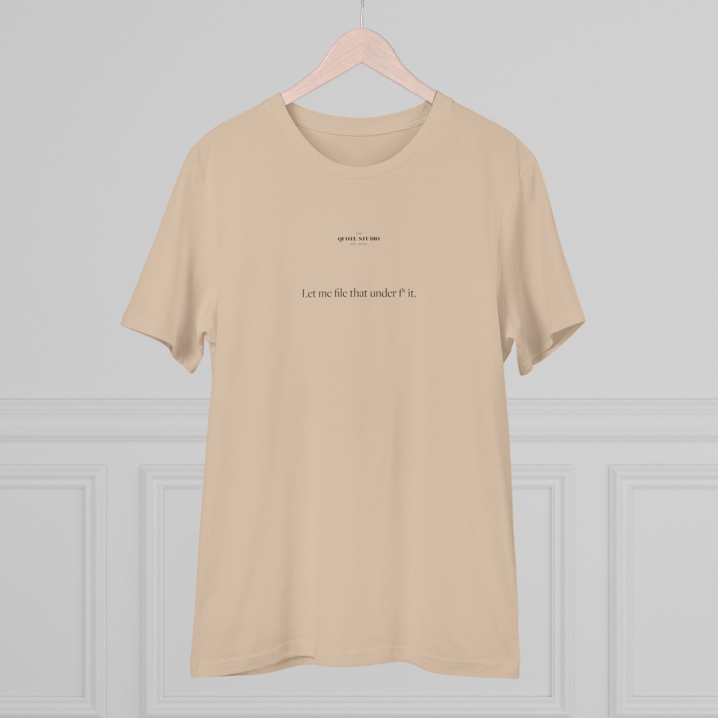 Let me file that under f* it T-Shirt