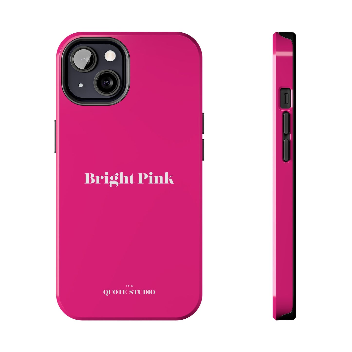 Tough Phone Cases - Bright Pink