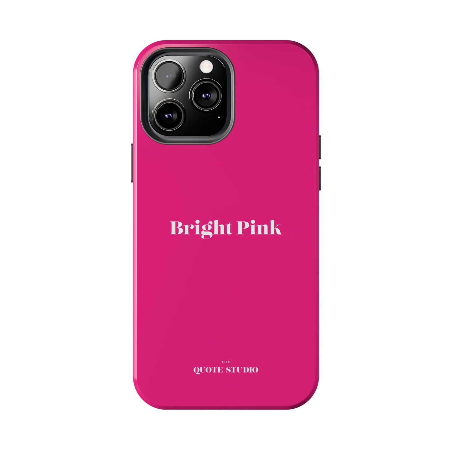 Tough Phone Cases - Bright Pink