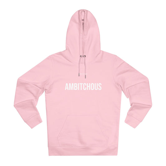 Ambitchous Hoodie