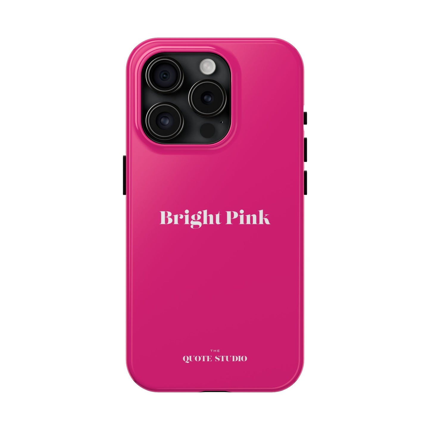 Tough Phone Cases - Bright Pink