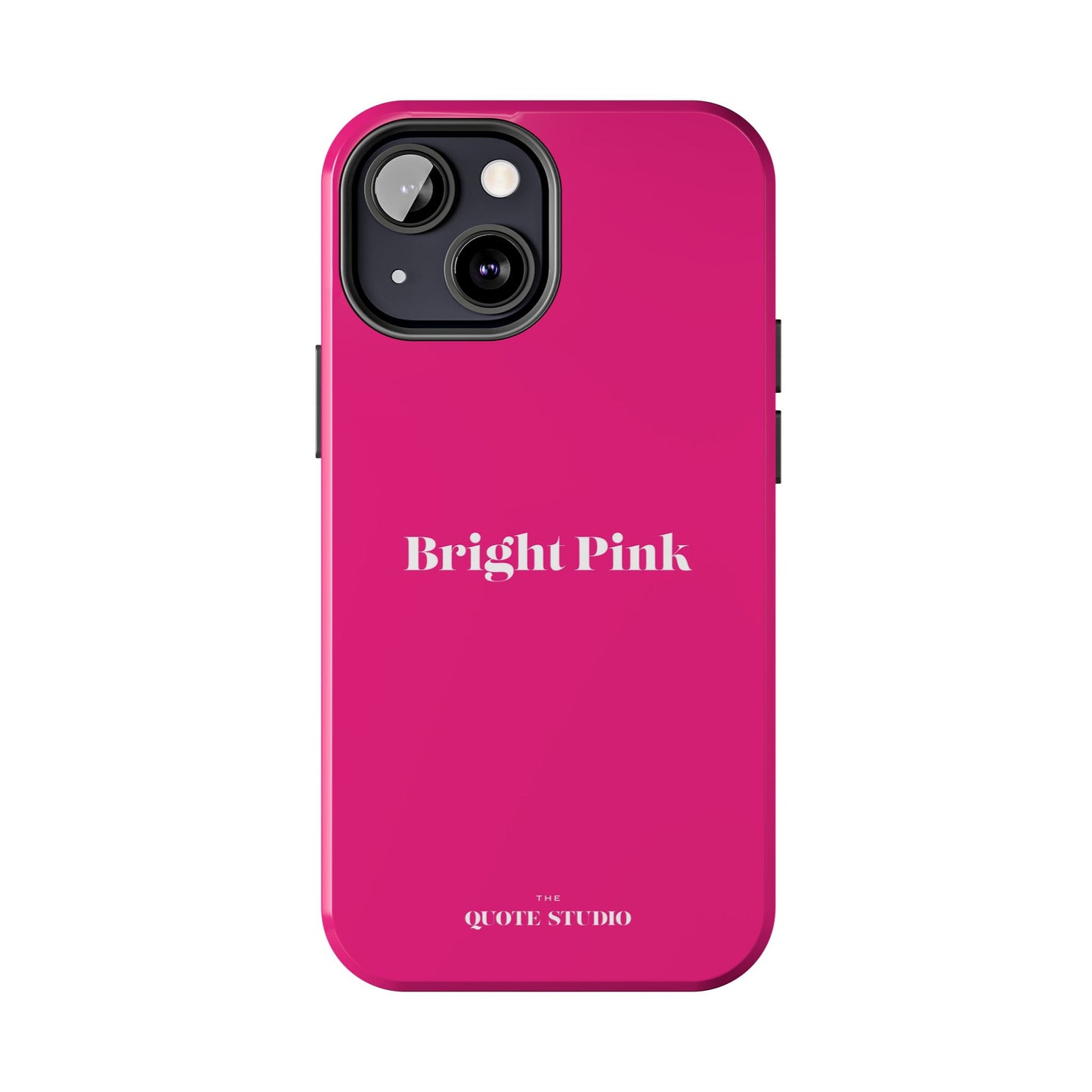 Tough Phone Cases - Bright Pink