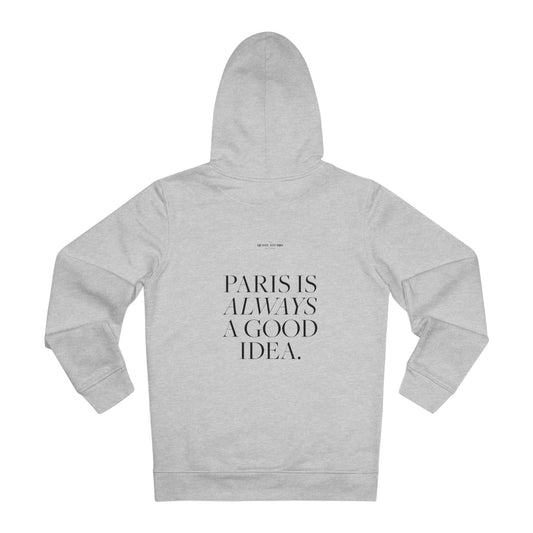 Paris is always a good idea Hoodie